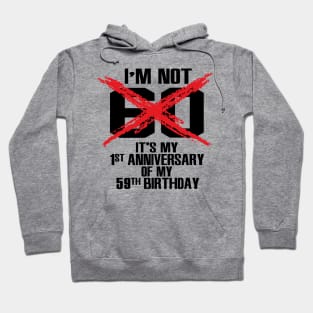 I'm not 60 Hoodie